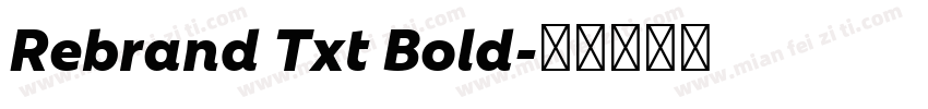 Rebrand Txt Bold字体转换